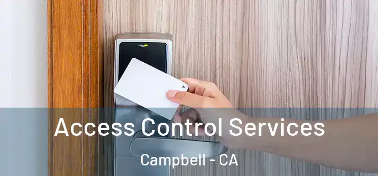 Access Control Services Campbell - CA