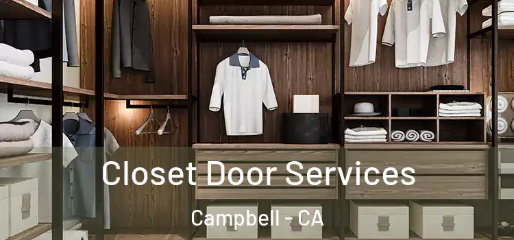 Closet Door Services Campbell - CA