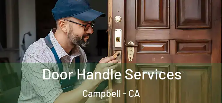 Door Handle Services Campbell - CA