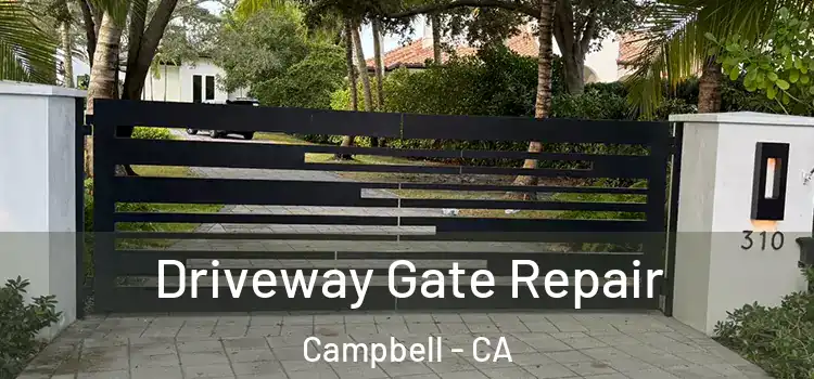 Driveway Gate Repair Campbell - CA