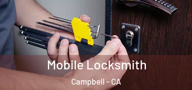Mobile Locksmith Campbell - CA
