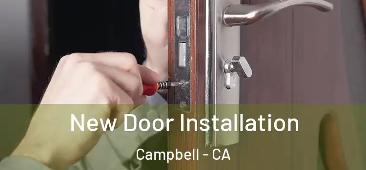 New Door Installation Campbell - CA