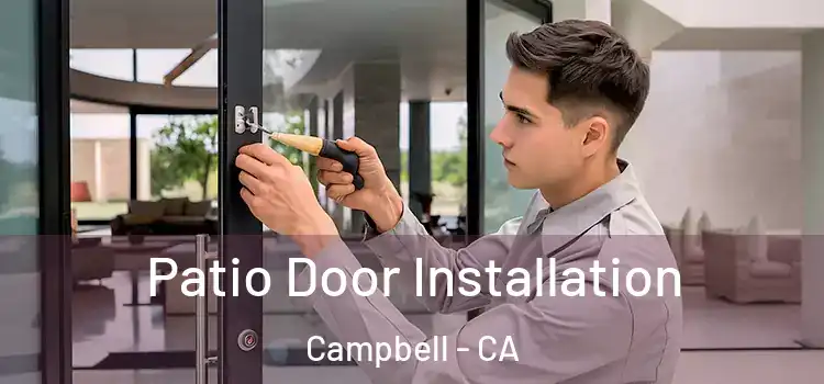 Patio Door Installation Campbell - CA