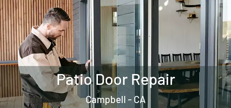 Patio Door Repair Campbell - CA
