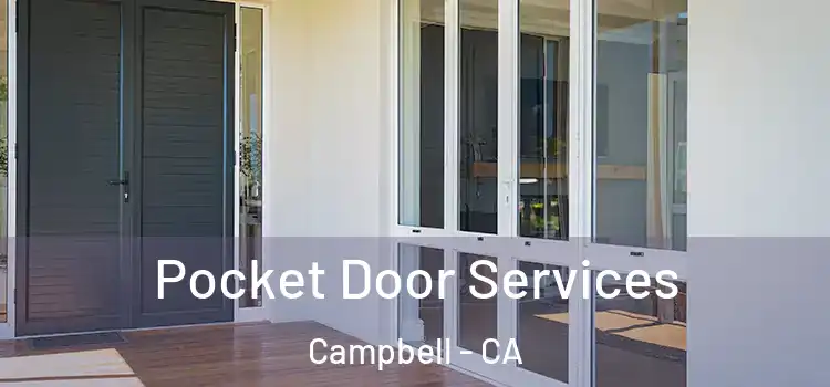 Pocket Door Services Campbell - CA