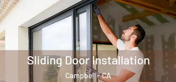Sliding Door Installation Campbell - CA